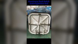 Aluminum embedded hatch cover watertight test1